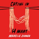Crying in H Mart: A Memoir (Unabridged) listen, audioBook reviews, mp3 download