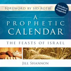 a prophetic calendar: the feasts of israel (unabridged) audiobook cover image