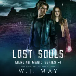 lost souls: dystopian paranormal teen romance (mending magic series, book 1) (unabridged) audiobook cover image