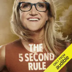 the 5 second rule: transform your life, work, and confidence with everyday courage (unabridged) audiobook cover image