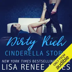 dirty rich cinderella story (unabridged) audiobook cover image