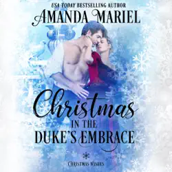 christmas in the duke's embrace: christmas wishes, book 4 (unabridged) audiobook cover image