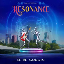 resonance: a cyberpunk experience of reclaiming human culture from the machines (cyber overture) (unabridged) audiobook cover image