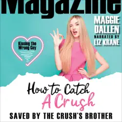 saved by the crush's brother: how to catch a crush, book 2 (unabridged) audiobook cover image