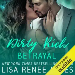 dirty rich betrayal: dirty rich betrayal duet, book 1 (unabridged) audiobook cover image