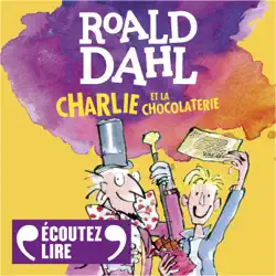 charlie et la chocolaterie audiobook cover image