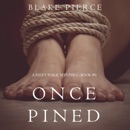 Once Pined (A Riley Paige Mystery—Book 6) MP3 Audiobook