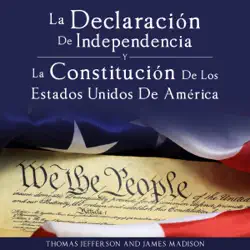declaracion de independencia y constitucion de los estados unidos de america audiobook cover image