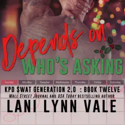 depends on who's asking: swat generation 2.0, book 12 (unabridged) audiobook cover image