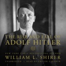 The Rise and Fall of Adolf Hitler MP3 Audiobook