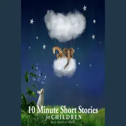 10 minute short stories for children audiobook cover image