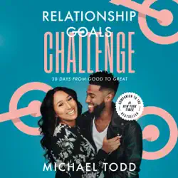 relationship goals challenge: thirty days from good to great (unabridged) audiobook cover image