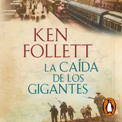 la caída de los gigantes (the century 1) audiobook cover image
