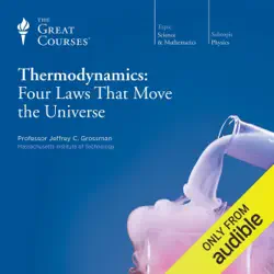 thermodynamics: four laws that move the universe (original recording) audiobook cover image