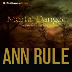 mortal danger: and other true cases (abridged) audiobook cover image