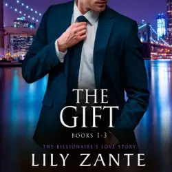 the gift: books 1-3: the billionaire's love story (unabridged) audiobook cover image