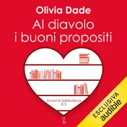 al diavolo i buoni propositi: amori in biblioteca 1 audiobook cover image