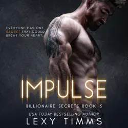 impulse: steamy billionaire romance: billionaire secrets series, book 5 (unabridged) audiobook cover image