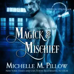 magick and mischief: warlocks macgregor, book 7 (unabridged) audiobook cover image