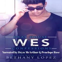 frat house confessions: wes: frat house confessions, book 2 (unabridged) audiobook cover image