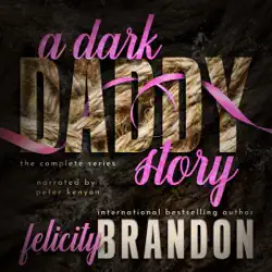 a dark daddy story: the complete series: books one to three (unabridged) audiobook cover image