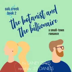 the botanist and the billionaire (oak creek book 2) audiobook cover image