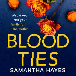 blood ties: a heartstopping psychological thriller with a twist you will never see coming audiobook cover image