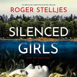 silenced girls: agent tori hunter, book 1 (unabridged) audiobook cover image