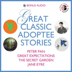 alison larkin presents: great classic adoptee stories: peter pan, great expectations, the secret garden, and jane eyre (unabridged) audiobook cover image