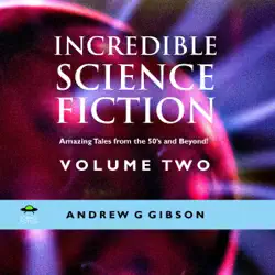 incredible science fiction: amazing tales from the 50's and beyond (unabridged) audiobook cover image