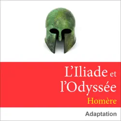l'iliade et l'odyssée audiobook cover image