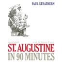 St. Augustine in 90 Minutes MP3 Audiobook