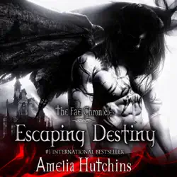 escaping destiny: the fae chronicles, book 3 (unabridged) audiobook cover image
