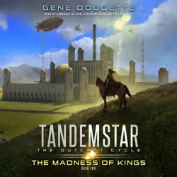 the madness of kings: tandemstar: the outcast cycle, book 2 (unabridged) audiobook cover image