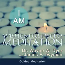 i am wishes fulfilled meditation audiobook cover image