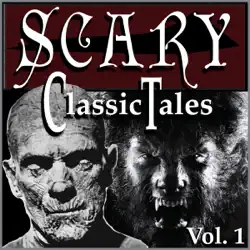 classic scary tales, volume 1 audiobook cover image