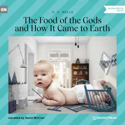 the food of the gods and how it came to earth (unabridged) audiobook cover image