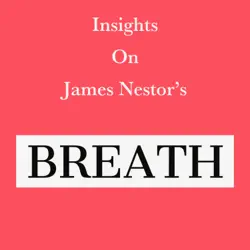 insights on james nestor’s breath audiobook cover image