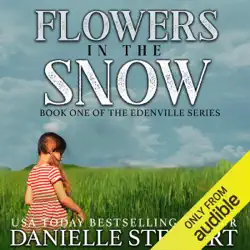 flowers in the snow (betty's book): the edenville series, book 1 (unabridged) audiobook cover image