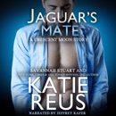 Jaguar's Mate: Crescent Moon Series, Book 8 (Unabridged) MP3 Audiobook