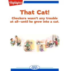 that cat!: checkers wasn't any trouble at all -- until he grew into a cat audiobook cover image
