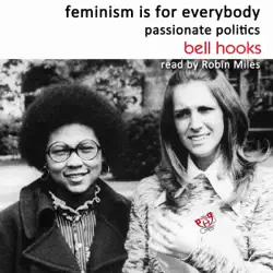 feminism is for everybody: passionate politics audiobook cover image