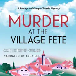murder at the village fete: a 1920s cozy mystery (a tommy & evelyn christie mystery, book 2) (unabridged) audiobook cover image