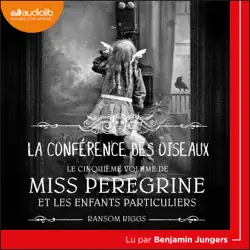 miss peregrine et les enfants particuliers 5 - la conférence des oiseaux audiobook cover image