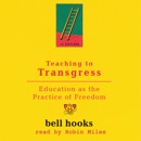 Teaching to Transgress: Education as the Practice of Freedom MP3 Audiobook
