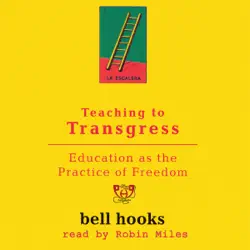 teaching to transgress: education as the practice of freedom audiobook cover image