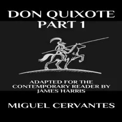 don quixote: part 1 - adapted for the contemporary reader: harris classics (unabridged) audiobook cover image