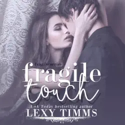 fragile touch: sweet & steamy romance: fragile series, book 1 (unabridged) audiobook cover image