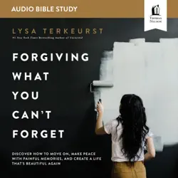 forgiving what you can't forget: audio bible studies audiobook cover image