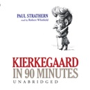 Kierkegaard in 90 Minutes MP3 Audiobook